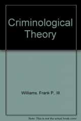 9780536124821-0536124825-Criminological Theory