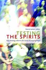 9780802807403-0802807402-Testing the Spirits: How Theology Informs the Study of Congregations