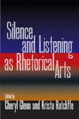 9780809330171-0809330172-Silence and Listening as Rhetorical Arts