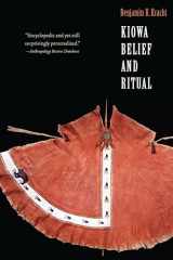 9781496232656-1496232658-Kiowa Belief and Ritual (Studies in the Anthropology of North American Indians)
