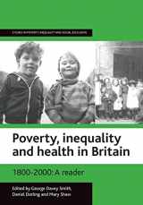 9781861342119-186134211X-Poverty, inequality and health in Britain: 1800-2000: A reader (Studies in Poverty, Inequality and Social Exclusion)
