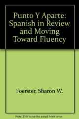 9780072880519-0072880511-Punto y aparte: Spanish in Review / Moving Toward Fluency (Replacement ISBN)