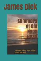 9781983100901-1983100900-Summers at Old Nags Head: Boyhood "Glory Days" of the 1950s and '60s