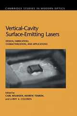 9780521590228-0521590221-Vertical-Cavity Surface-Emitting Lasers: Design, Fabrication, Characterization, and Applications (Cambridge Studies in Modern Optics, Series Number 24)