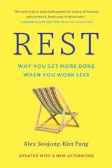 9781541604834-1541604830-Rest: Why You Get More Done When You Work Less