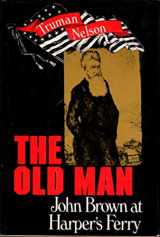 9780030010514-0030010519-The old man: John Brown at Harper's Ferry