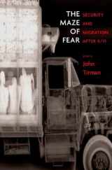 9781565849167-1565849167-The Maze of Fear: Security and Migration After 9/11