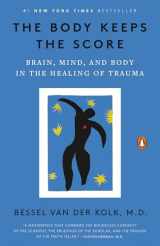 9780143127741-0143127748-The Body Keeps the Score: Brain, Mind, and Body in the Healing of Trauma