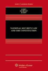 9781454873785-1454873787-National Security Law and the Constitution (Aspen Casebook)