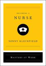 9781982142414-1982142413-Becoming a Nurse (Masters at Work)