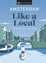 9780241523858-0241523850-Amsterdam Like a Local: By the people who call it home (Local Travel Guide)