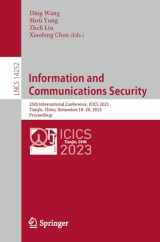 9789819973552-9819973554-Information and Communications Security: 25th International Conference, ICICS 2023, Tianjin, China, November 18–20, 2023, Proceedings (Lecture Notes in Computer Science)