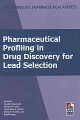 9780971176799-0971176795-Pharmaceutical Profiling in Drug Discovery for Lead Selection (Biotechnology: Pharmaceutical Aspects, I)