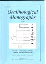 9780943610856-0943610850-Cladistics and the Origin of Birds: A Review and Two New Analyses (Ornithological Monographs)