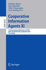 9783540751182-3540751181-Cooperative Information Agents XI: 11th International Workshop, CIA 2007, Delft, The Netherlands, September 19-21, 2007, Proceedings (Lecture Notes in Computer Science, 4676)