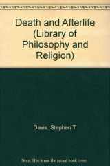 9780333480441-0333480449-Death and Afterlife (Library of Philosophy & Religion)