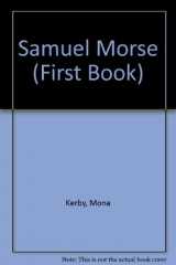 9780531200230-053120023X-Samuel Morse (First Book)