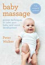 9780600635918-0600635910-Baby Massage: Proven techniques to calm your bay and assist development