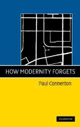 9780521762151-0521762154-How Modernity Forgets