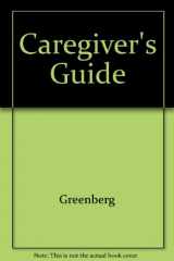 9780830412532-0830412530-The caregiver's guide: For caregivers and the elderly