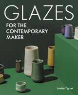9780719842405-0719842409-Glazes for the Contemporary Maker