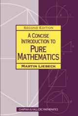 9781584885474-1584885475-A Concise Introduction to Pure Mathematics (Chapman Hall/Crc Mathematics)