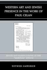 9780739184127-0739184121-Western Art and Jewish Presence in the Work of Paul Celan: Roots and Ramifications of the "Meridian" Speech (Graven Images)