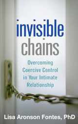 9781462520350-1462520359-Invisible Chains: Overcoming Coercive Control in Your Intimate Relationship