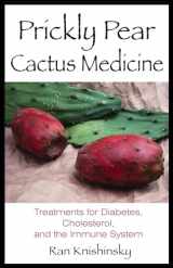 9780892811496-0892811498-Prickly Pear Cactus Medicine: Treatments for Diabetes, Cholesterol, and the Immune System