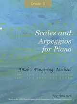 9789810814496-9810814496-Josephine Koh: Scales and Arpeggios for Piano - Fingering Method (Grade 1)