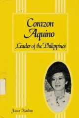 9780894901522-0894901524-Corazon Aquino: Leader of the Philippines (Contemporary Women Series)