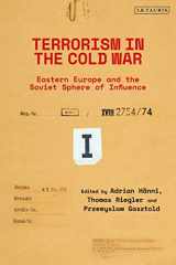 9780755600236-0755600231-Terrorism in the Cold War: State Support in Eastern Europe and the Soviet Sphere of Influence