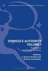 9781350123243-1350123242-Spinoza’s Authority Volume I: Resistance and Power in Ethics (Bloomsbury Studies in Continental Philosophy)
