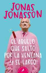 9788498385243-8498385245-El abuelo que salto por la ventana y se largo/ The 100-Year-Old Man Who Climbed Out The Window And Disappeared (Spanish Edition)