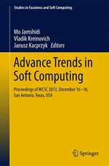 9783319036731-3319036734-Advance Trends in Soft Computing: Proceedings of WCSC 2013, December 16-18, San Antonio, Texas, USA (Studies in Fuzziness and Soft Computing, 312)
