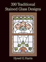 9780486289649-0486289648-390 Traditional Stained Glass Designs (Dover Crafts: Stained Glass)