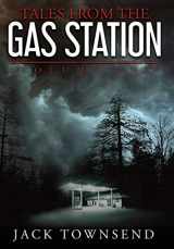 9781732827813-1732827818-Tales from the Gas Station: Volume One