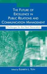 9780805855951-0805855955-The Future of Excellence in Public Relations and Communication Management: Challenges for the Next Generation (Routledge Communication Series)