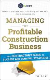 9781118836941-1118836944-Managing the Profitable Construction Business: The Contractor's Guide to Success and Survival Strategies