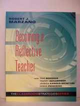 9780983351238-0983351236-Becoming a Reflective Teacher (Identifying Instructional Strengths and Weaknesses to Improve Teaching) (Classroom Strategies)