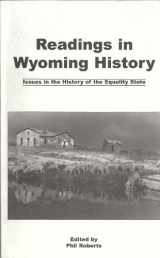 9780914767305-0914767305-Readings in Wyoming History (Issues in the History of the Equality State)