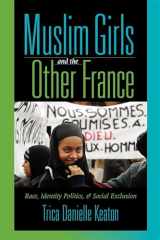 9780253218346-0253218349-Muslim Girls and the Other France: Race, Identity Politics, and Social Exclusion