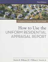 9780793195718-0793195713-How to Use the Uniform Residential Appraisal Report
