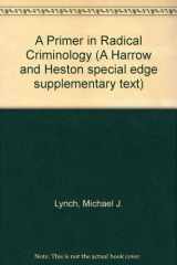 9780911577150-0911577157-A Primer in Radical Criminology