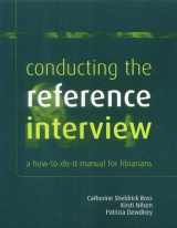 9781856044684-1856044688-Conducting the Reference Interview: A How-to-do-it Manual for Librarians