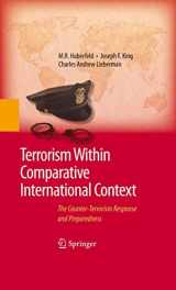 9780387888606-0387888608-Terrorism Within Comparative International Context: The Counter-Terrorism Response and Preparedness