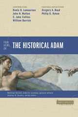 9780310499275-0310499275-Four Views on the Historical Adam (Counterpoints: Bible and Theology)