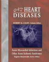 9781573401593-1573401595-Atlas of Heart Diseases: Acute Myocardial Infarction and Other Acute Ischemic Syndromes (Atlas of Heart Diseases (Unnumbered).)