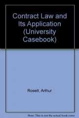 9781566621519-1566621518-Contract Law and Its Application (University Casebook)