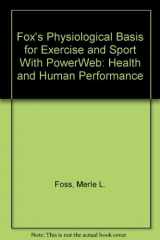9780072505986-0072505982-Fox's Physiological Basis for Exercise and Sport With PowerWeb: Health and Human Performance